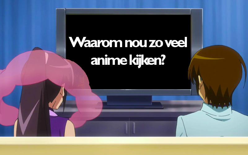 Waarom kijk ik anime: mijn 4 hoofdredenen!