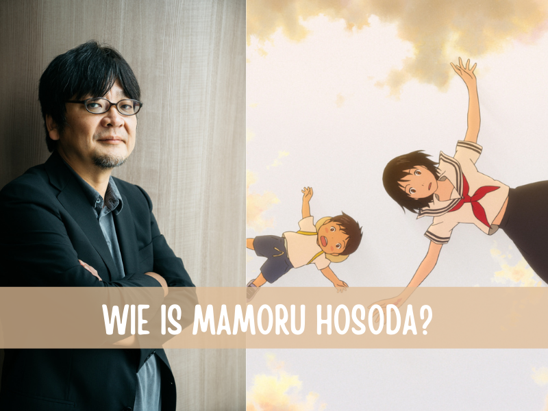 Wie is anime regisseur Mamoru Hosoda?