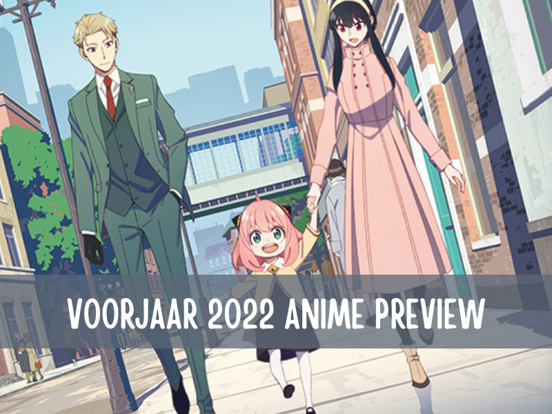 Voorjaar 2022 anime series die je moet zien!