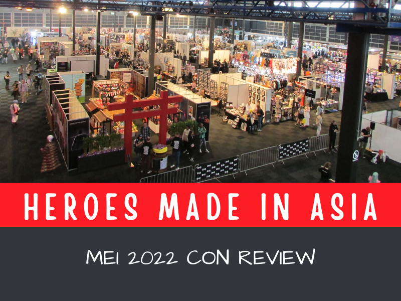 CON REVIEW: Heroes Made In Asia 2022